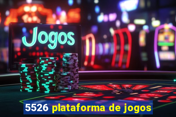 5526 plataforma de jogos